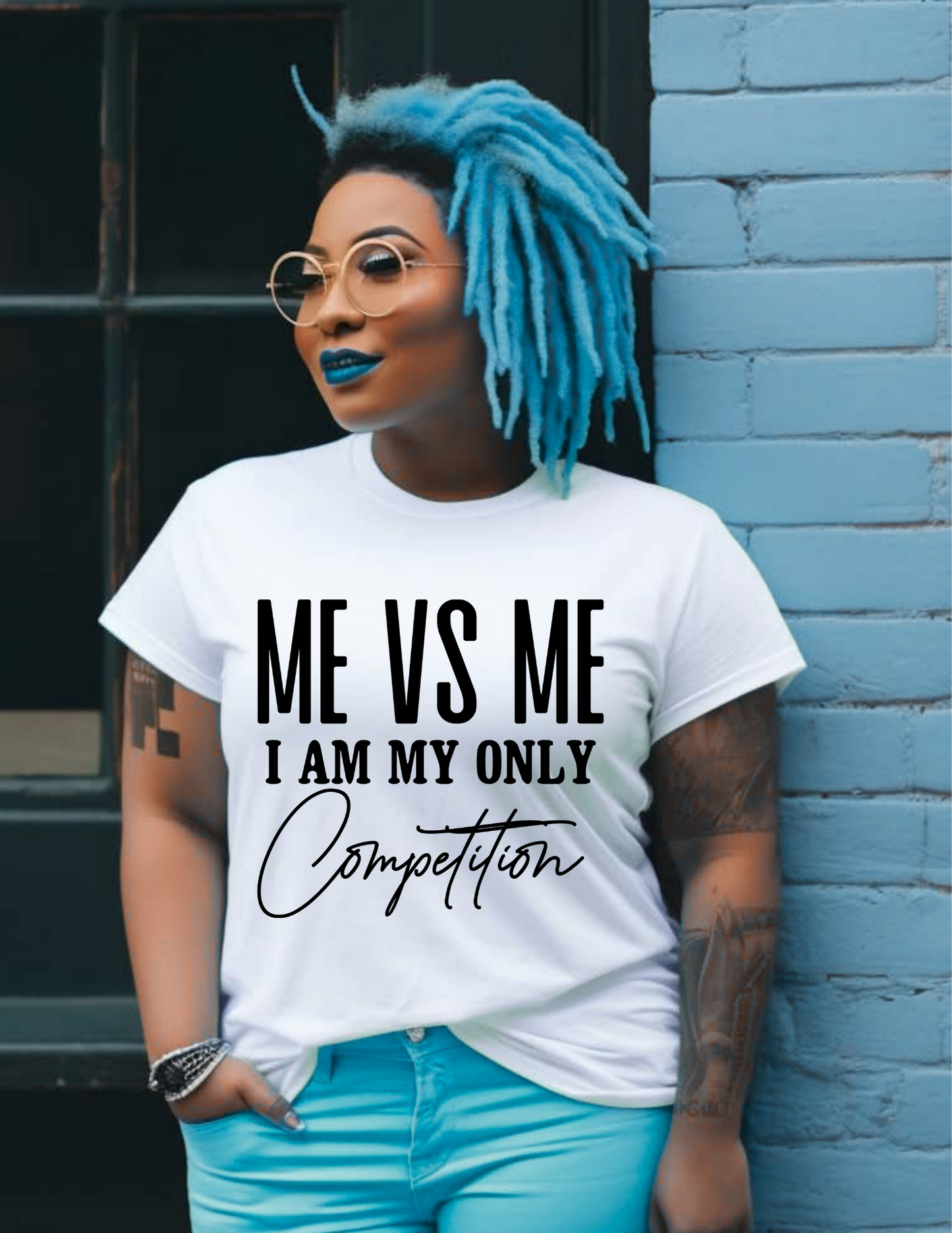 Me vs Me – I Am My Own Competition Graphic Tee
