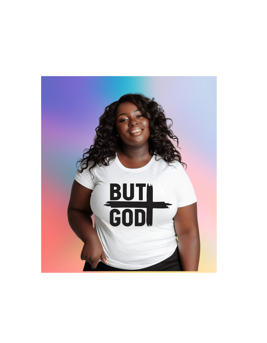 BUT GOD