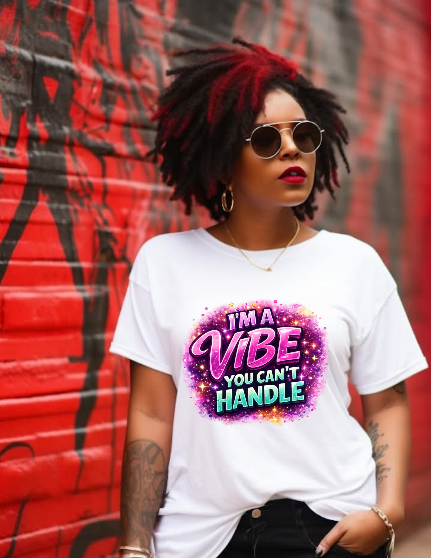 I'm A Vibe You Can't Handle Graphic Tee