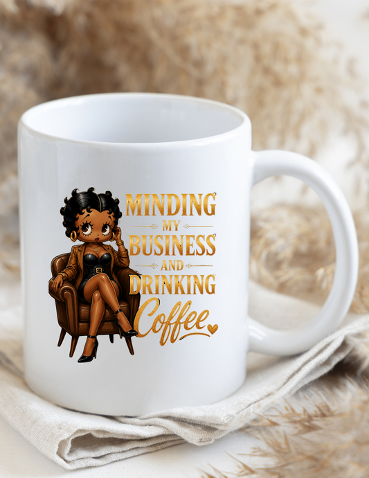 Minding My Business Coffee Mug