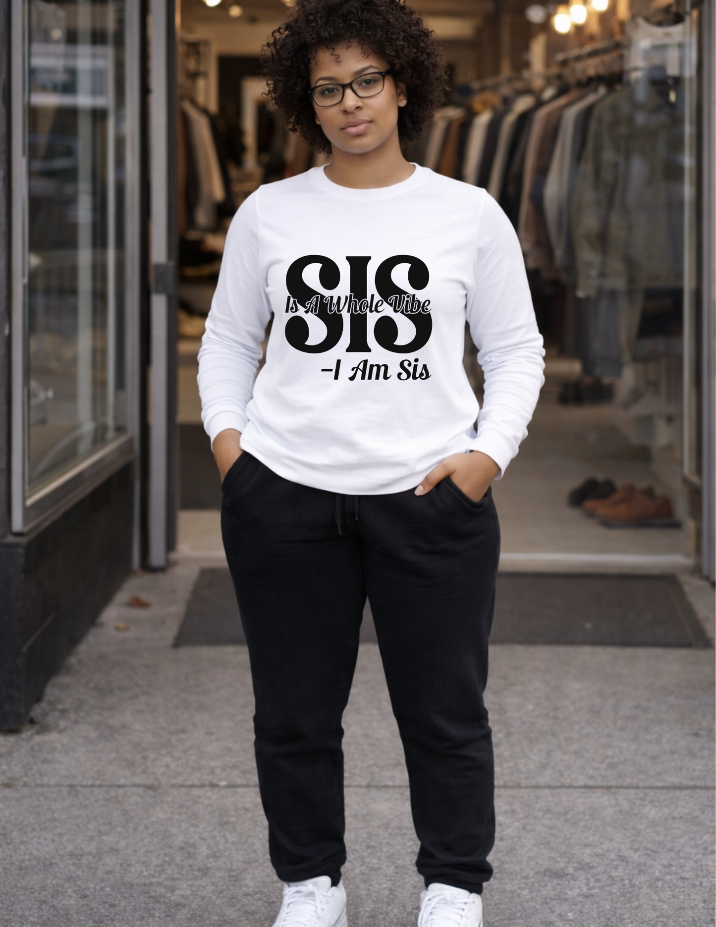 SIS IS A WHOLE VIBE I AM SIS